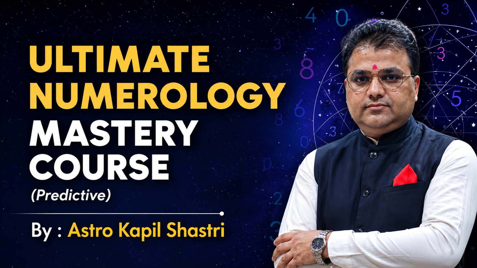 The Ultimate Numerology Mastery Course (Predictive)